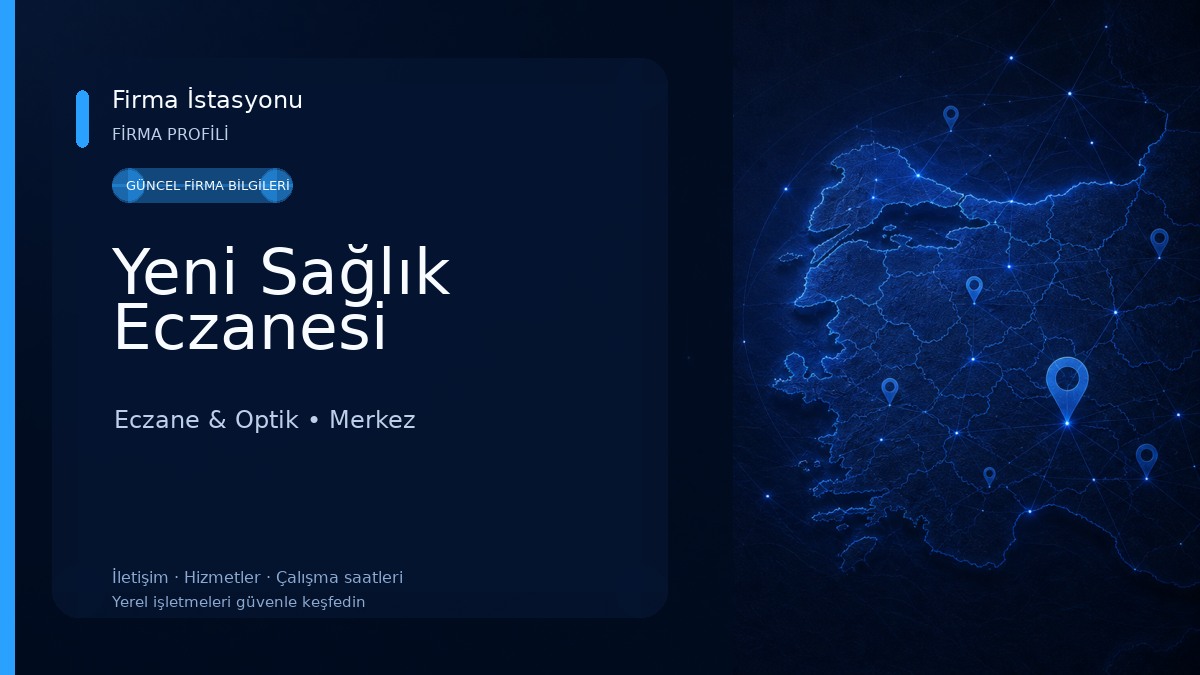 Yeni Sağlık Eczanesi Eczane & Optik