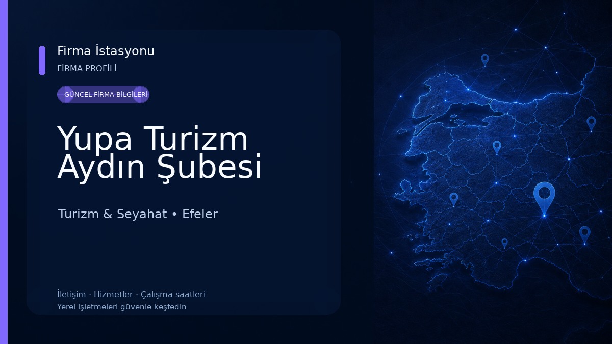 Yupa Turizm Aydın Şubesi Turizm & Seyahat